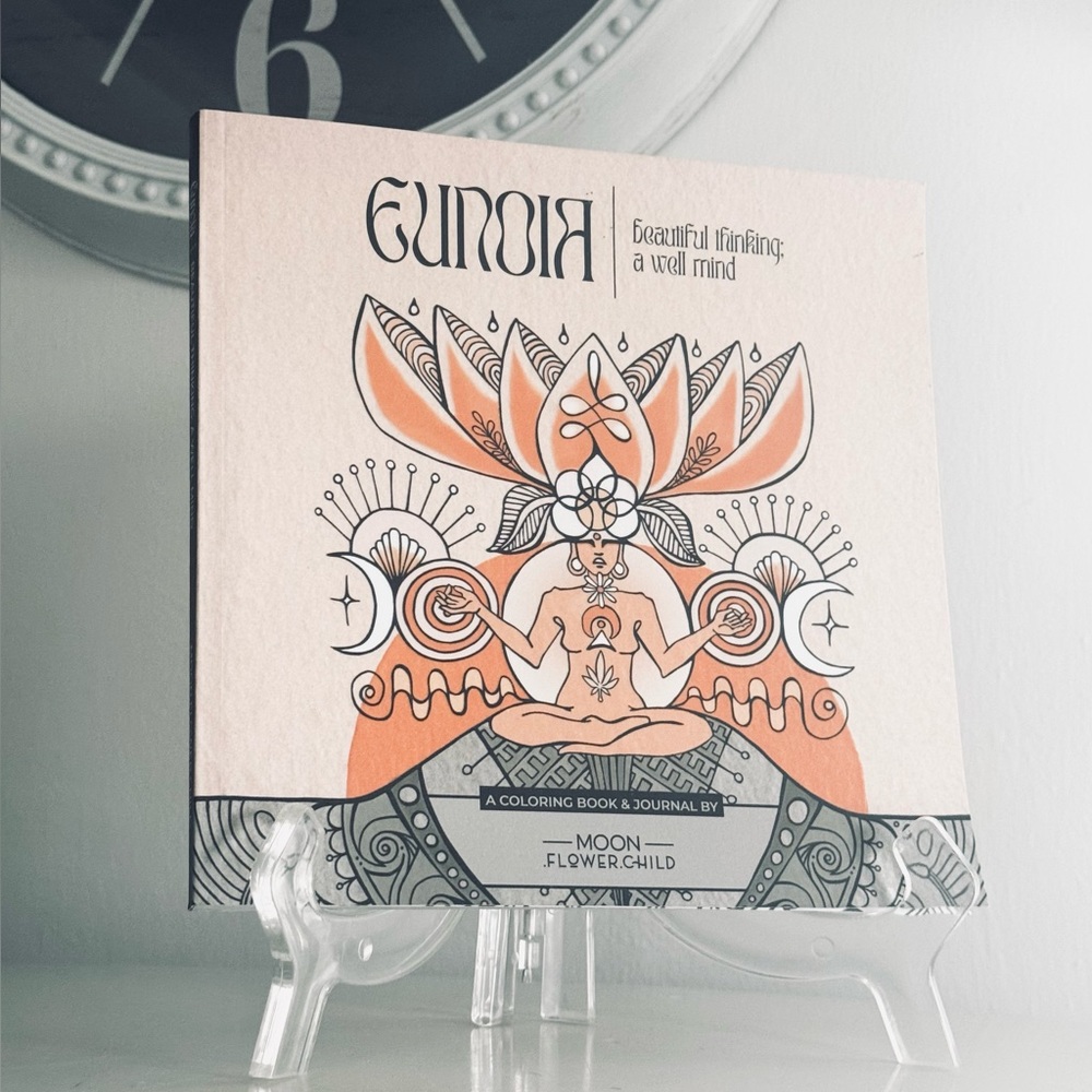 Eunoia: Beautiful Thinking, A Well Mind, Mindful Coloring Book, Adult Coloring